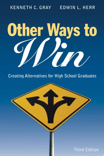 Other Ways to Win Creating Alternatives for High School Graduates