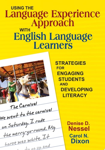 Using the Language Experience Approach With English Language Learners Strategies for Engaging Students and Developing Literacy