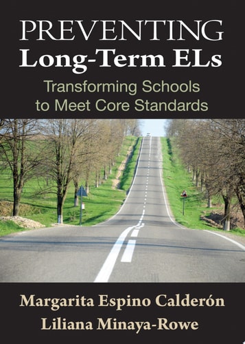 Preventing Long-Term ELs Transforming Schools to Meet Core Standards