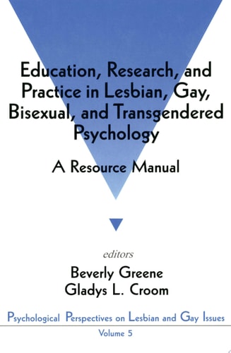Education, Research, and Practice in Lesbian, Gay, Bisexual, and Transgendered Psychology