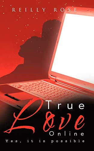 True Love Online Yes, It Is Possible