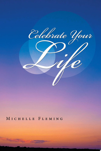 Celebrate Your Life