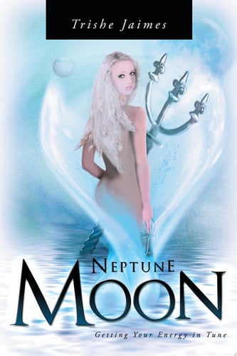 Neptune Moon Getting Your Energy In-Tune
