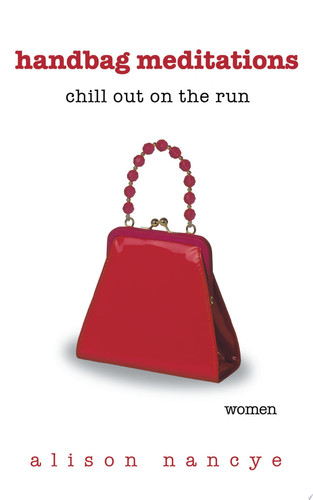 Handbag Meditations Chill Out on the Run