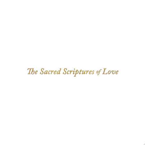 The Sacred Scriptures of Love