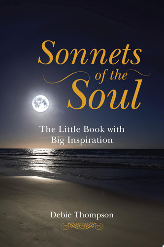 Sonnets of the Soul The Little Book with Big Inspiration