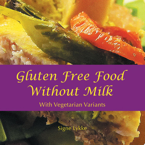 Gluten-Free Food Without Milk Including Vegetarian Variants