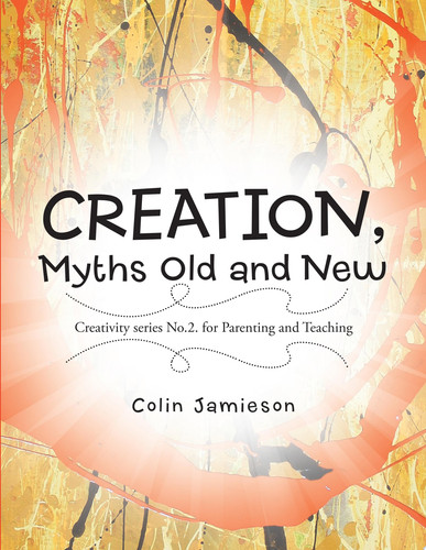 CREATION, Myths Old and New