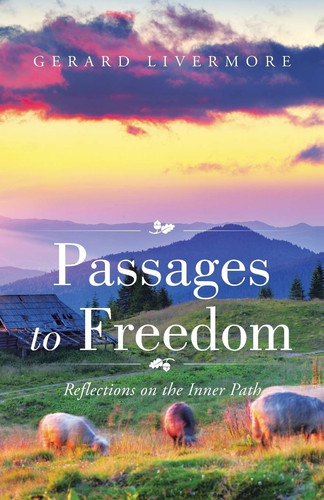 Passages to Freedom Reflections on the Inner Path