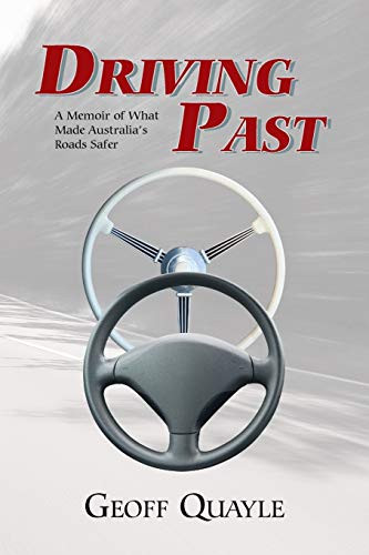 Driving Past A Memoir of What Made Australia's Roads Safer