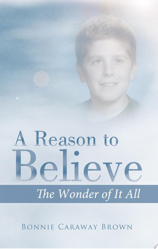 A Reason to Believe The Wonder of It All