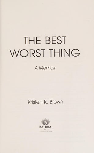 The Best Worst Thing A Memoir