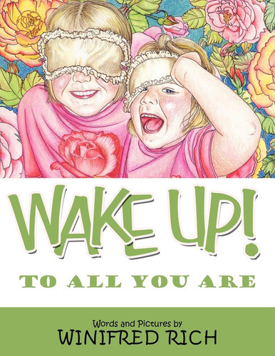Wake Up! To All You Are