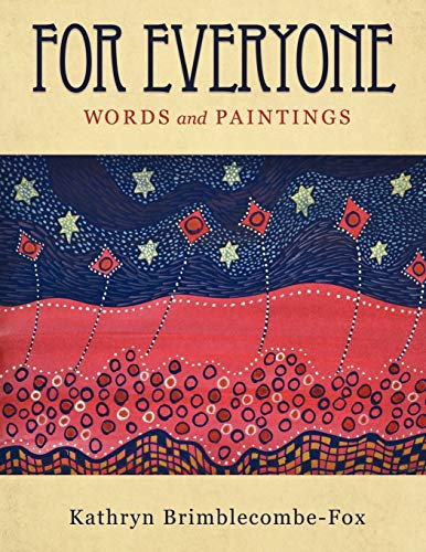 For Everyone Words and Paintings
