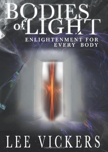 Bodies of Light: Enlightenment for Every Body