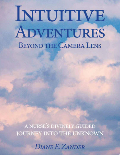 Intuitive Adventures Beyond the Camera Lens