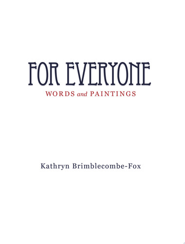 For Everyone Words and Paintings
