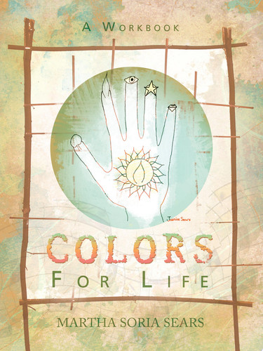 Colors for Life A Workbook