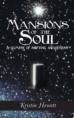 Mansions of the Soul A Glimpse of Shifting Awareness