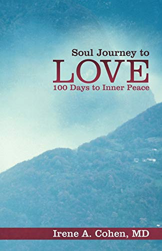 Soul Journey to Love 100 Days to Inner Peace
