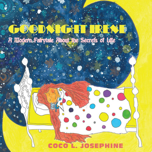 Goodnight Irene A Modern Fairytale About the Secrets of Life