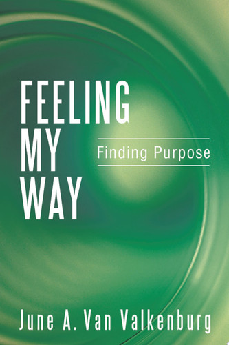 Feeling My Way Finding Purpose