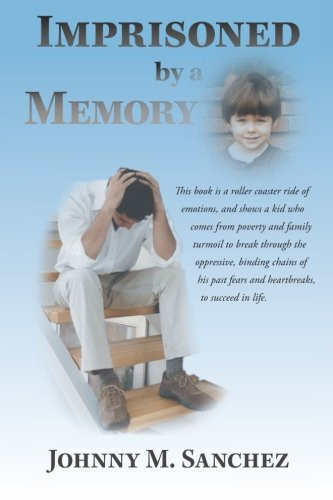 Imprisoned by a Memory