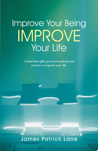 Improve Your Being-Improve Your Life