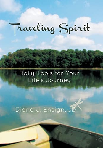 Traveling Spirit Daily Tools for Your Life's Journey