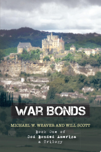 War Bonds Book One of God Bonded America a Trilogy
