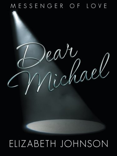 Dear Michael Messenger of Love