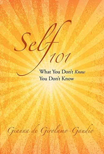 Self 101 What You Don't Know You Don't Know
