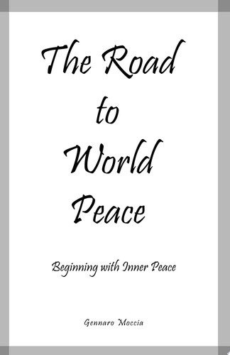 The Road to World Peace Beginning with Inner Peace