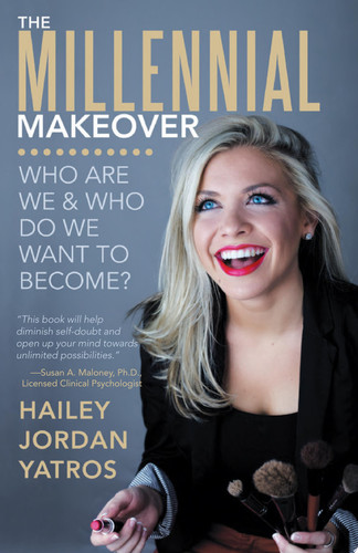The Millennial Makeover Who Are We and Who Do We Want to Become?