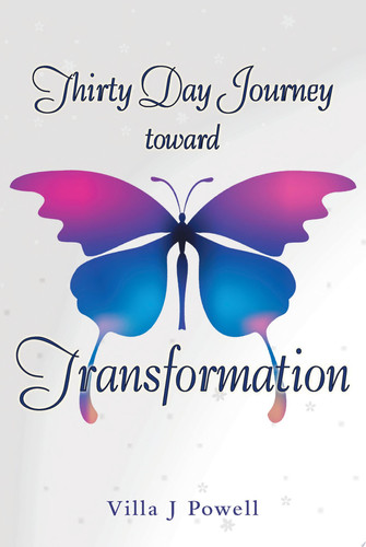 Thirty Day Journey toward Transformation