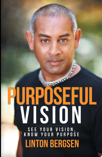 Purposeful Vision See Your Vision, Know Your Purpose
