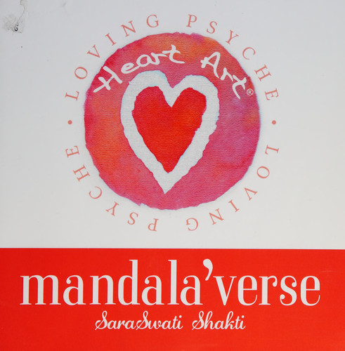 Heart Art Mandala'verse Original Art and Poetry for the Heart