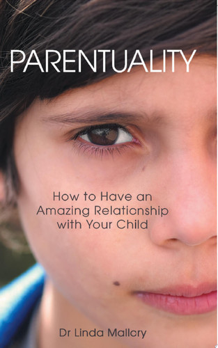 Parentuality How to Have an Amazing Relationship with Your Child