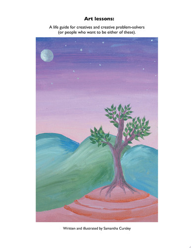 Art Lessons A Life Guide for Creatives