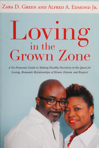 Loving in the Grown Zone