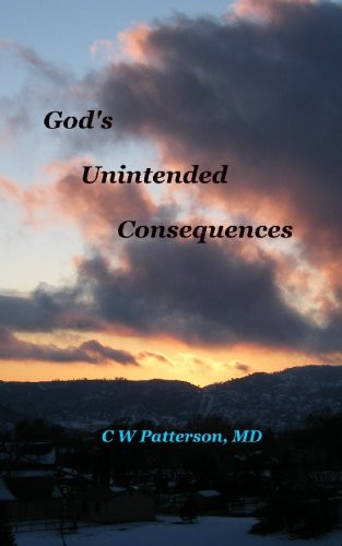 God's Unintended Consequences