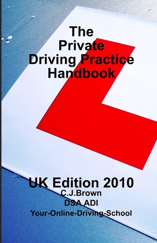 The Private Driving Practice Handbook Uk Edition