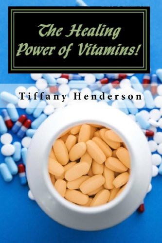 The Healing Power of Vitamins!