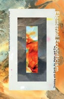 Elemental Ecocriticism Thinking with Earth, Air, Water, and Fire