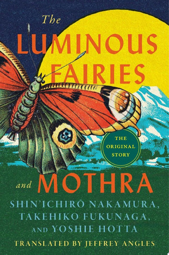 The Luminous Fairies and Mothra