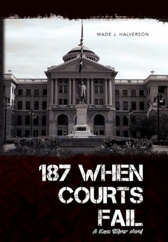 187 When Courts Fail