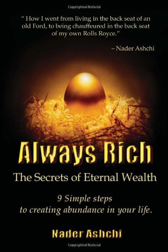 Always Rich Secrets to Eternal Wealth