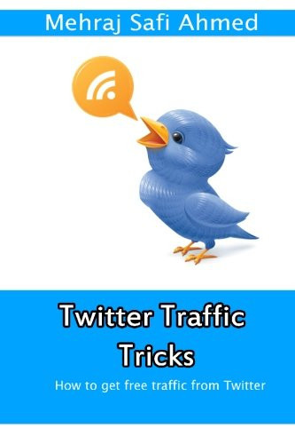 Twitter Traffic Tricks How to Get Free Traffic from Twitter