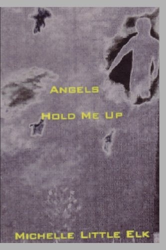 Angels Hold Me Up