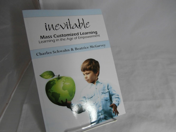 Inevitable Mass Customized Learning - Learning in the Age of Empowerment
